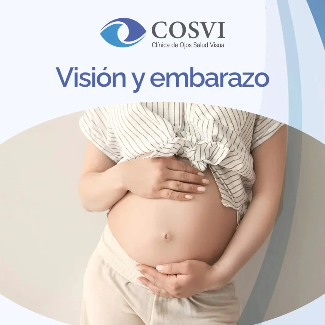 Alteraciones y Visión durante el Embarazo